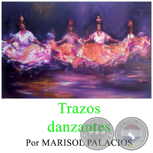 Trazos danzantes - Por MARISOL PALACIOS - Domingo, 14 de Mayo de 2017